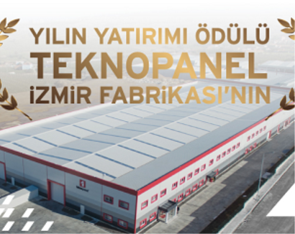 Teknopanel İzmir Fabrika'sı "Yılın Yatırımı" Ödülü ile taçlandırıldı.