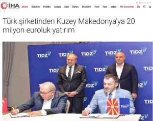 İha.com.tr: "Investissement de 20 millions d'euros de la Société de Turque à la Macédoine du Nord"