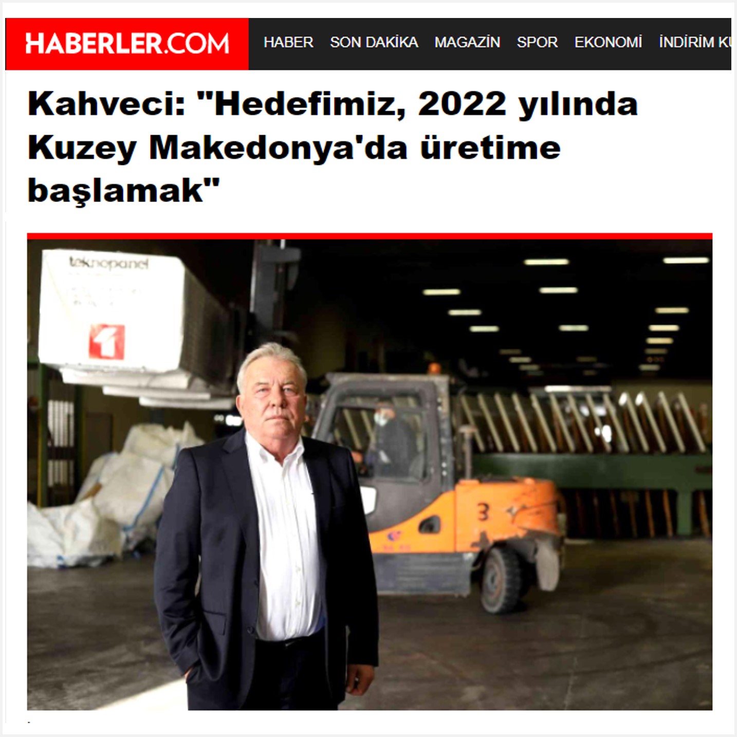 Haberler.com: "Orhan Kahveci: Hedefimiz 2022 Yılında Kuzey Makedonya’da Üretime Başlamak"